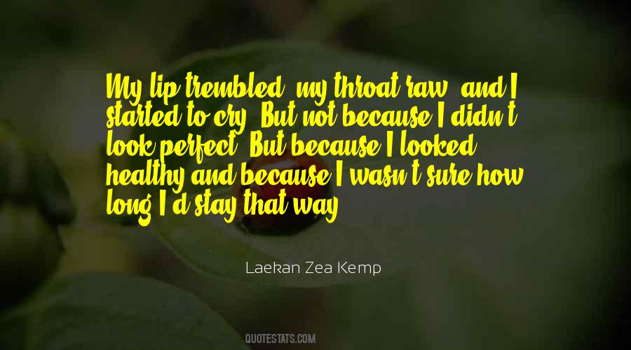 Laekan Zea Kemp Quotes #1330781