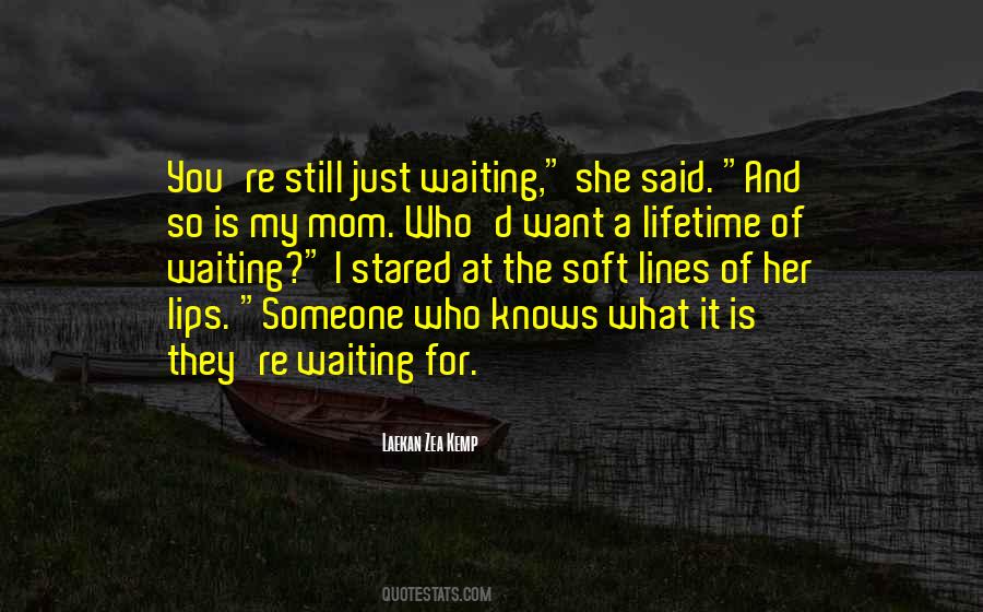 Laekan Zea Kemp Quotes #386065
