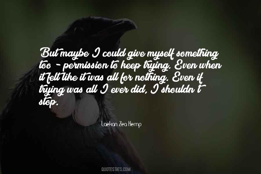 Laekan Zea Kemp Quotes #687634