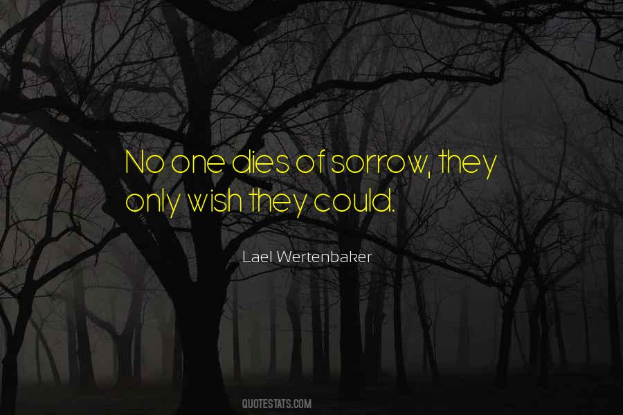 Lael Wertenbaker Quotes #490835