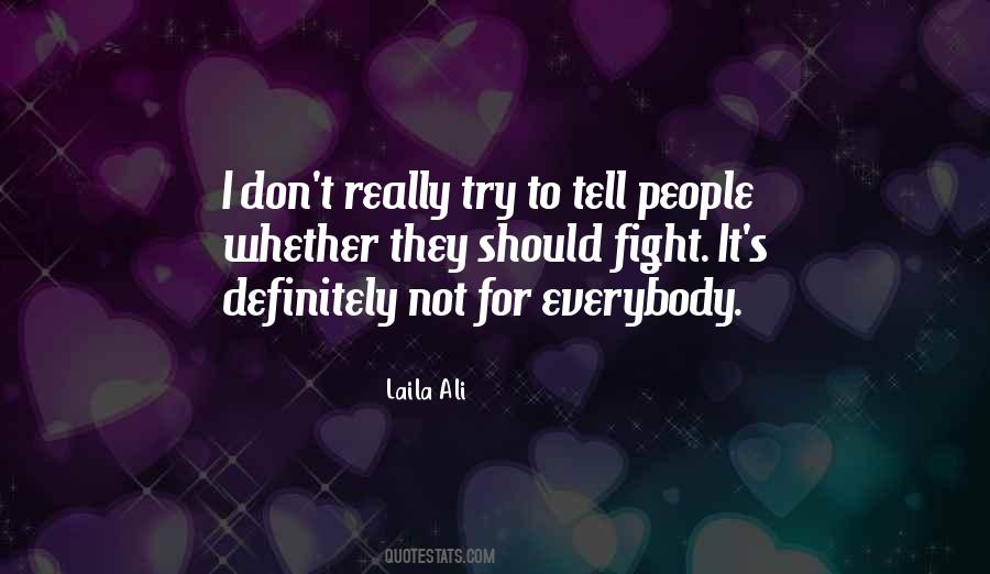 Laila Ali Quotes #1413965