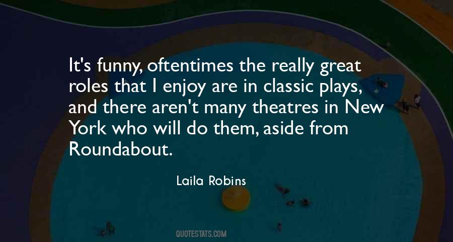 Laila Robins Quotes #1407474