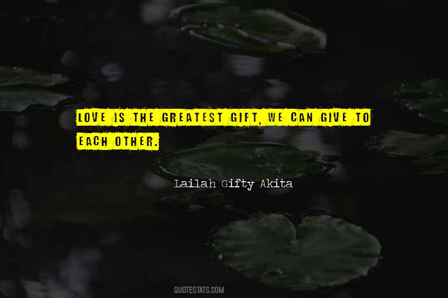 Lailah Gifty Akita Quotes #1650373