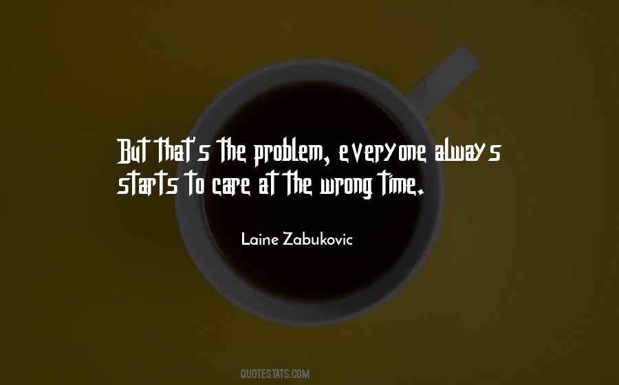 Laine Zabukovic Quotes #1028468