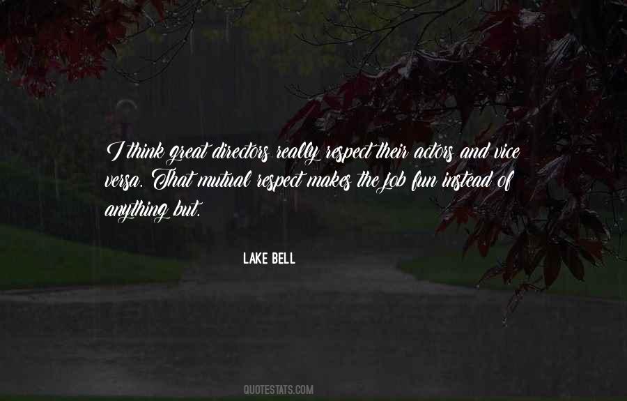 Lake Bell Quotes #1318011