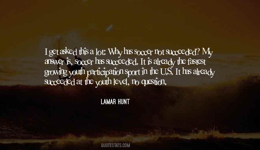 Lamar Hunt Quotes #300500