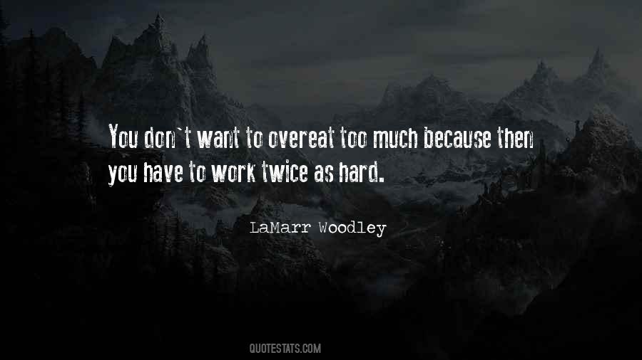 LaMarr Woodley Quotes #1467286