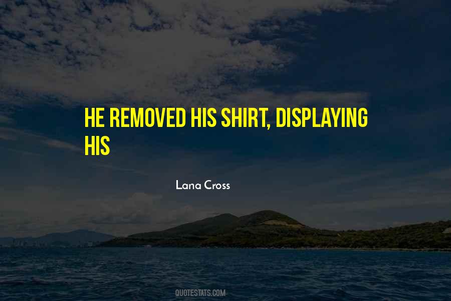Lana Cross Quotes #394621
