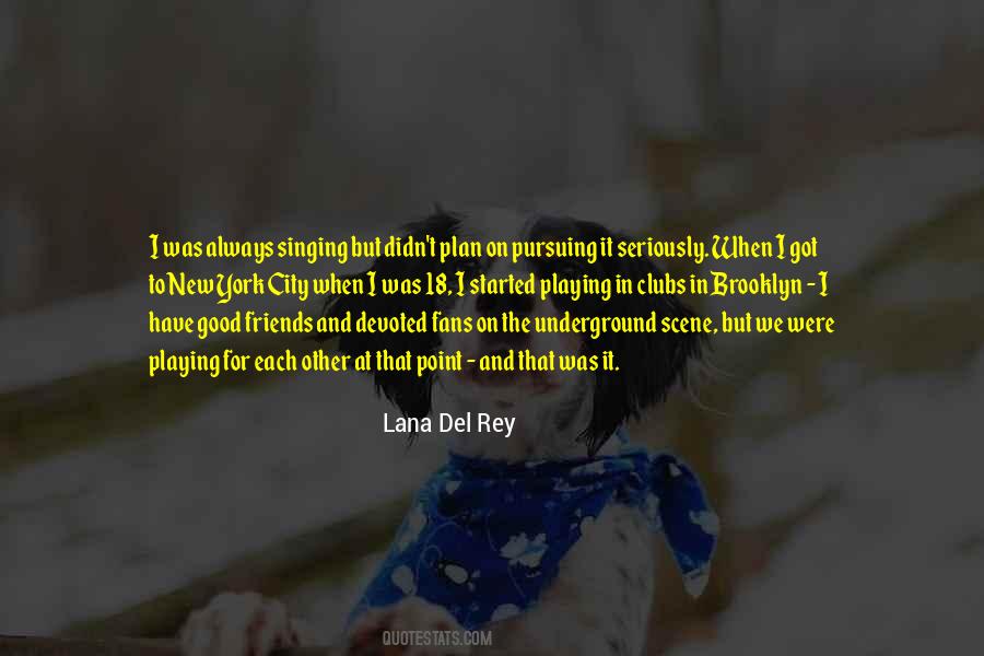 Lana Del Rey Quotes #1643170