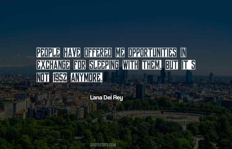 Lana Del Rey Quotes #363095