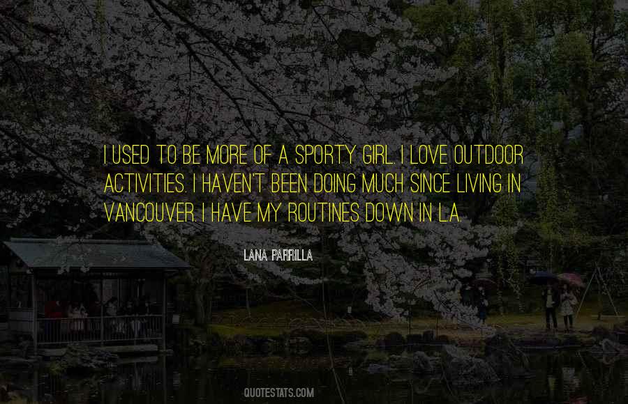Lana Parrilla Quotes #1102318