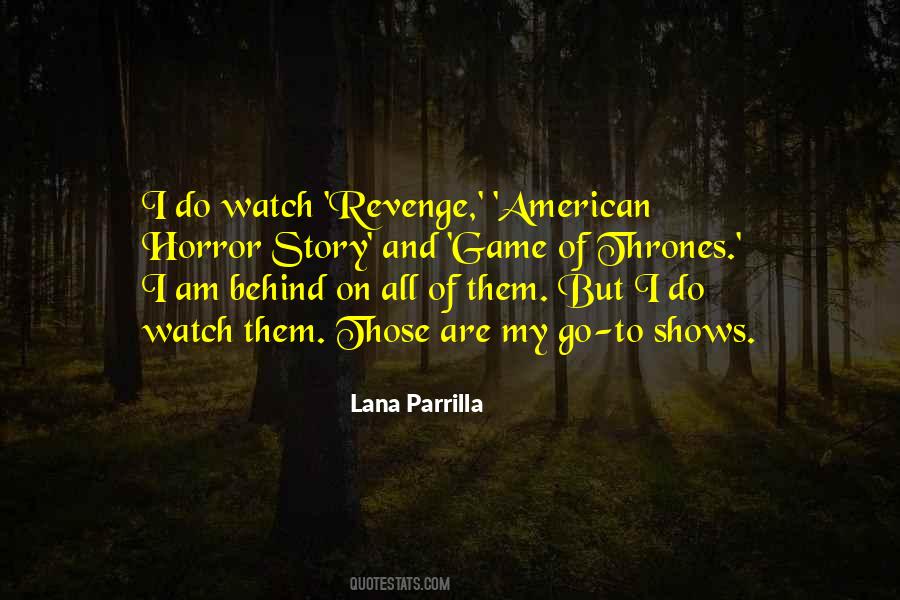 Lana Parrilla Quotes #1718144