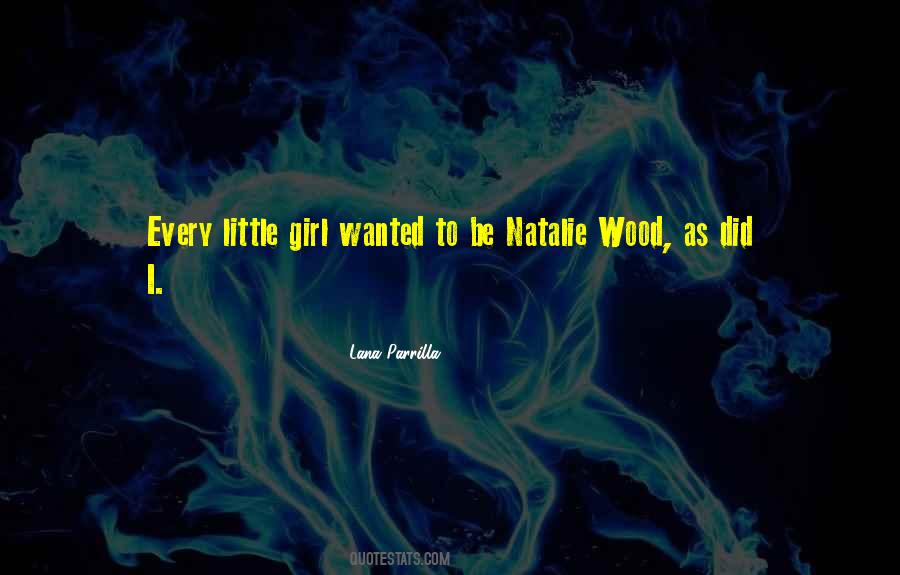 Lana Parrilla Quotes #474196