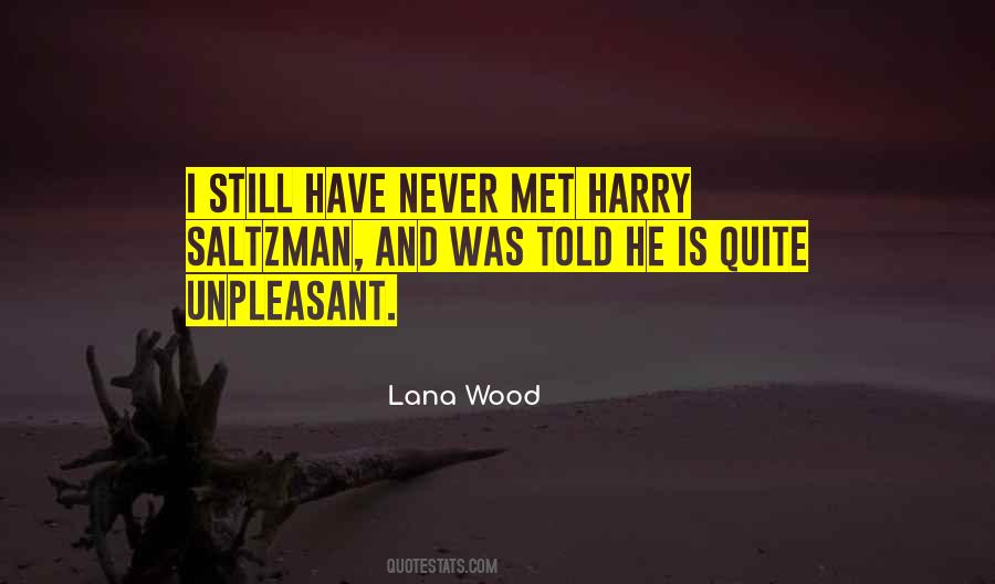 Lana Wood Quotes #1833831