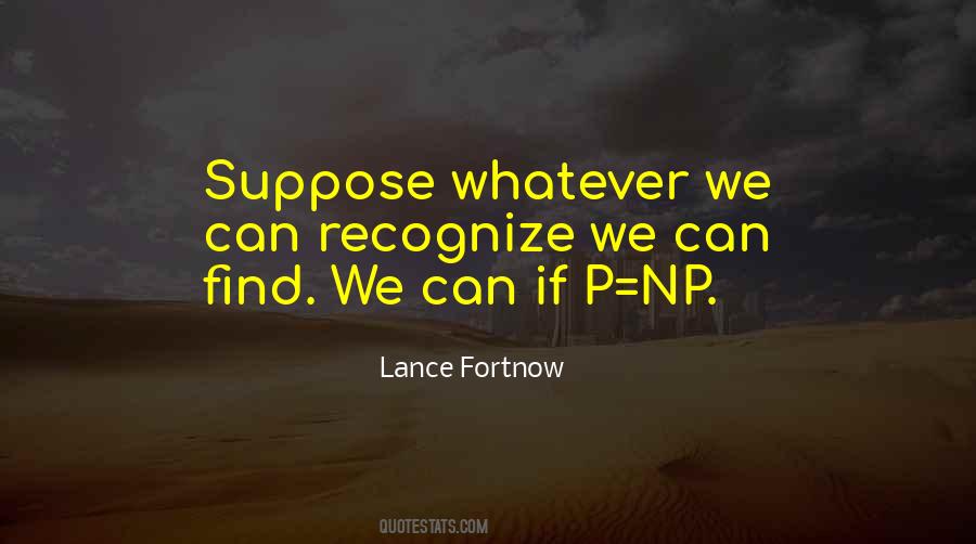 Lance Fortnow Quotes #825164