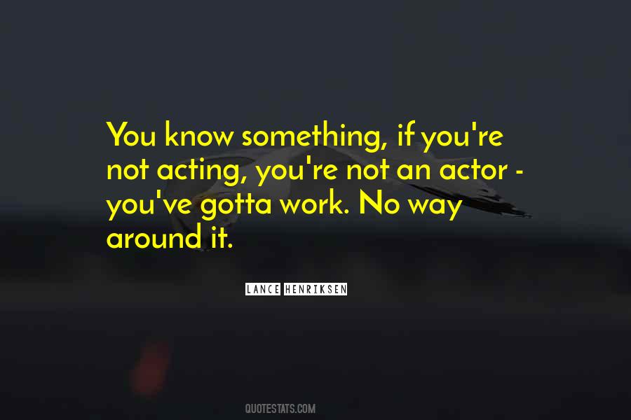 Lance Henriksen Quotes #855657