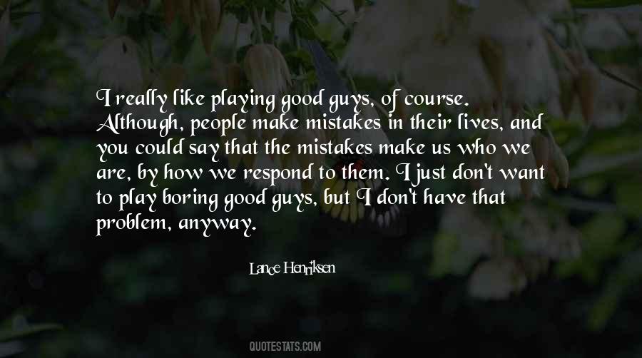 Lance Henriksen Quotes #983316