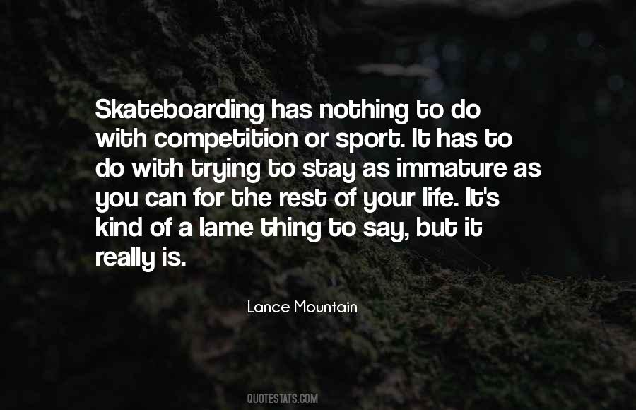 Lance Mountain Quotes #248866