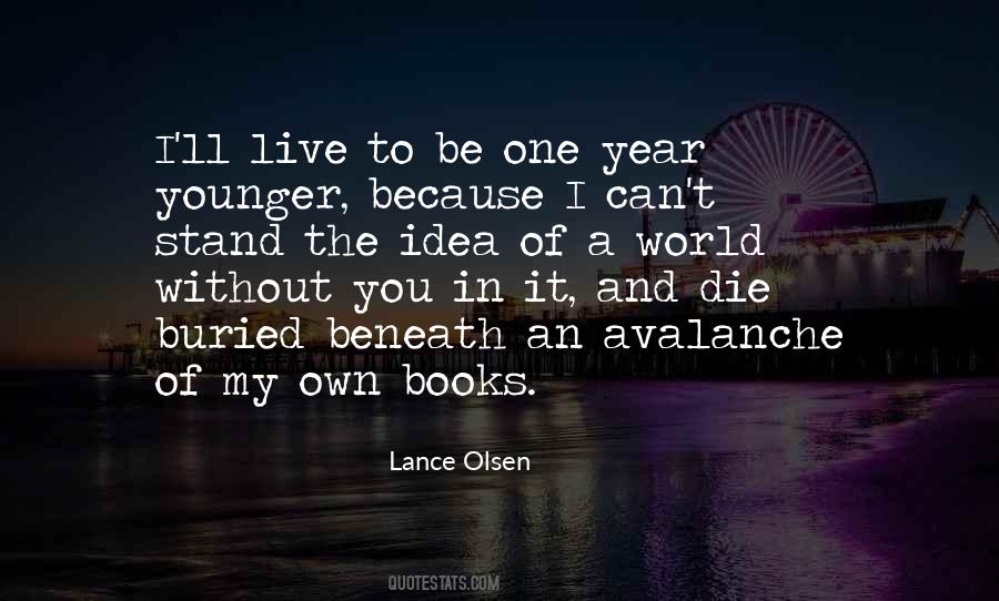 Lance Olsen Quotes #242181