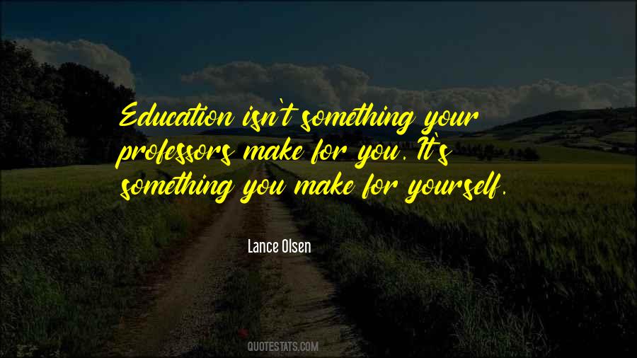 Lance Olsen Quotes #989754