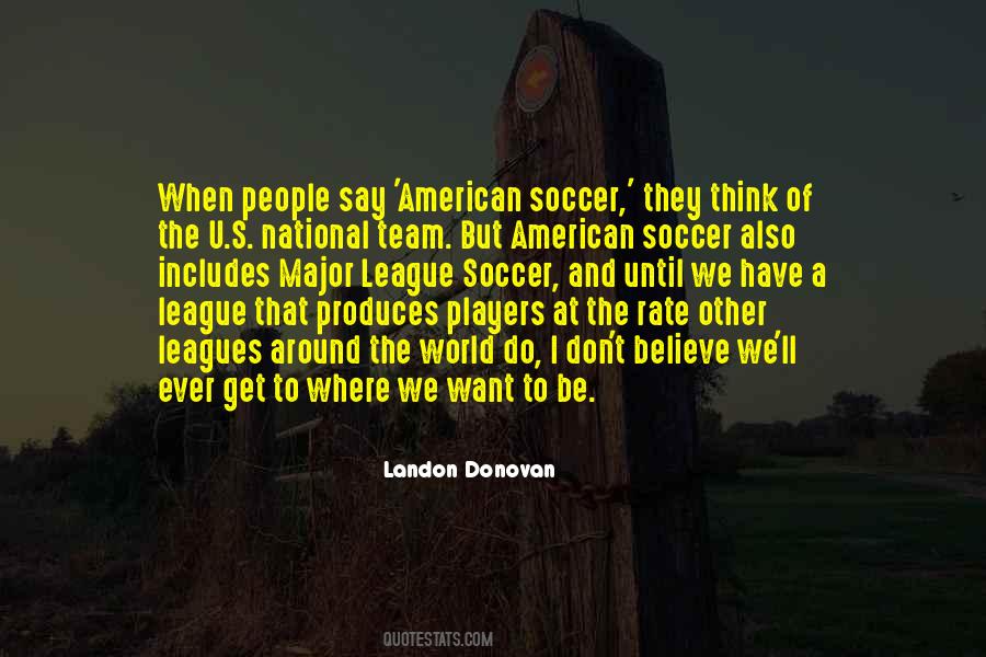 Landon Donovan Quotes #680083