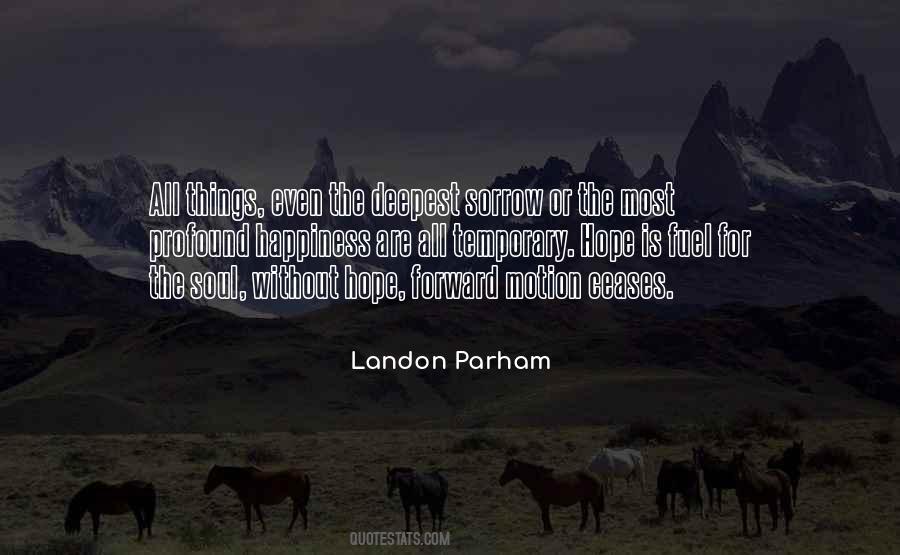 Landon Parham Quotes #613410