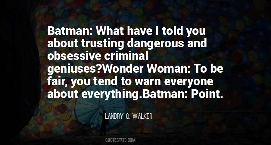 Landry Q. Walker Quotes #1168930