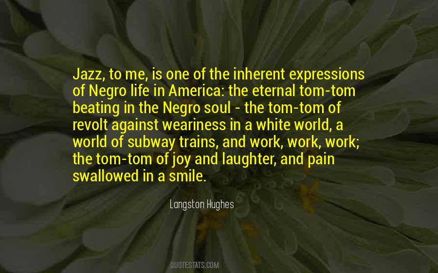 Langston Hughes Quotes #799368