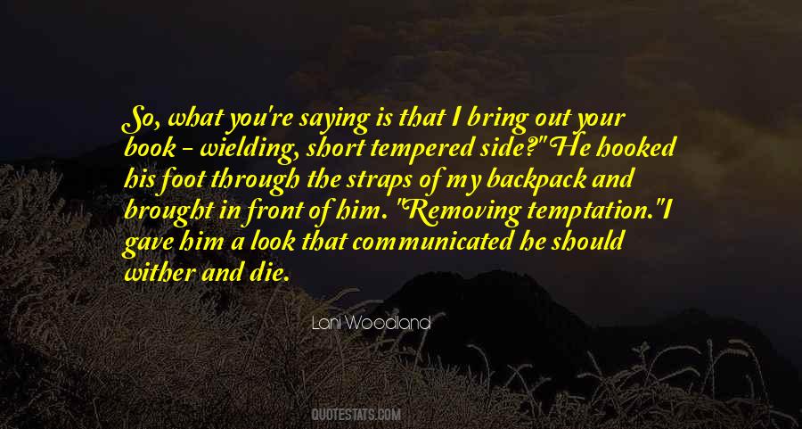 Lani Woodland Quotes #702949