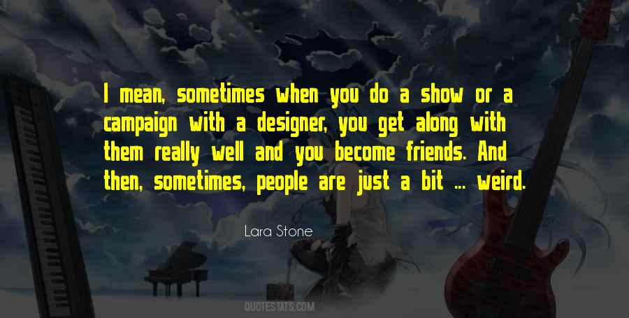 Lara Stone Quotes #933668