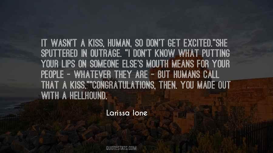 Larissa Ione Quotes #810869