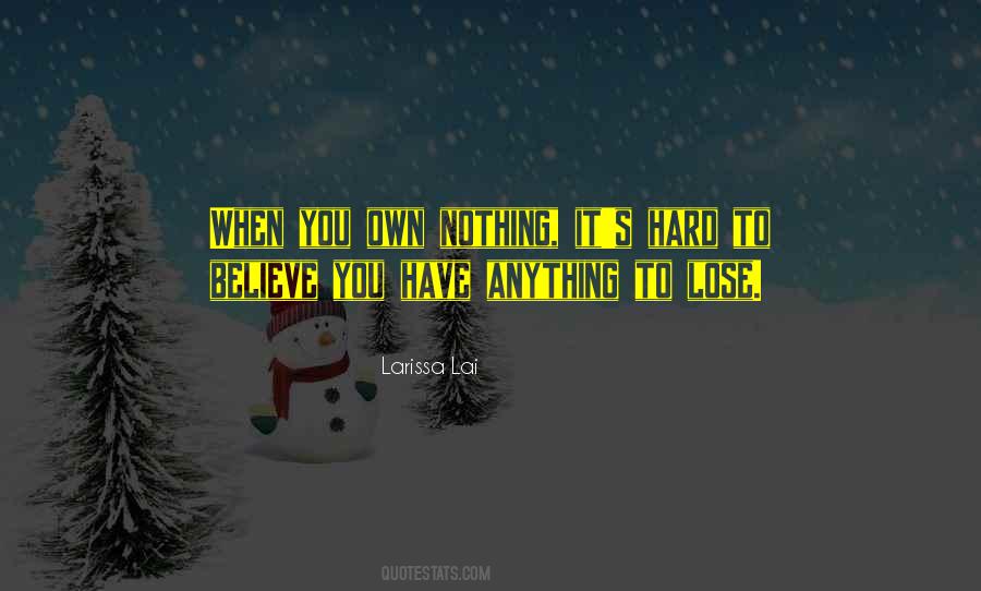 Larissa Lai Quotes #167297