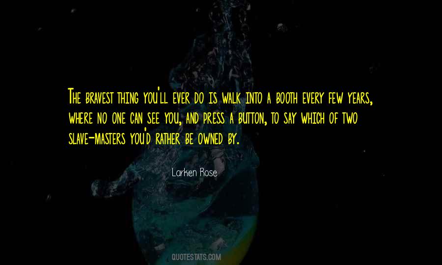 Larken Rose Quotes #26590