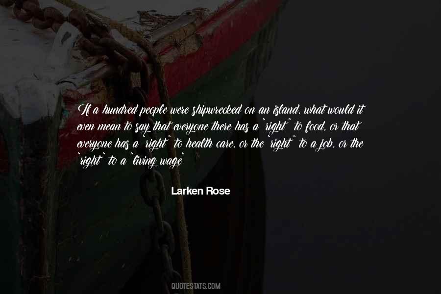 Larken Rose Quotes #53883