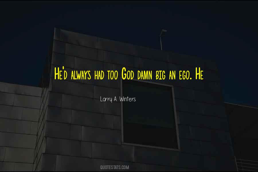 Larry A. Winters Quotes #622794 Larry A. Winters Quotes #622794