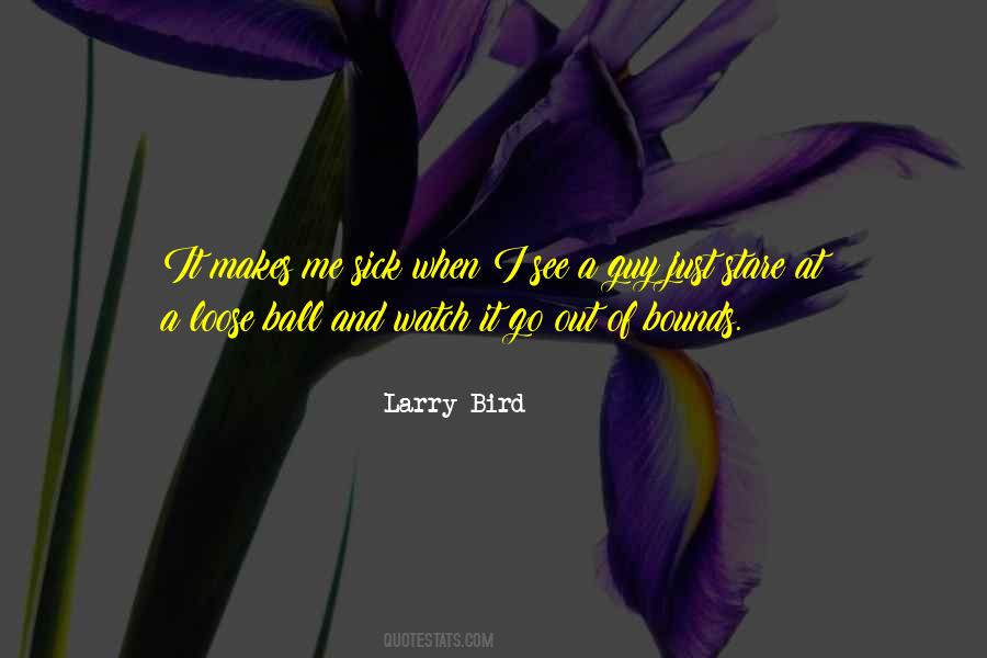 Larry Bird Quotes #1581058