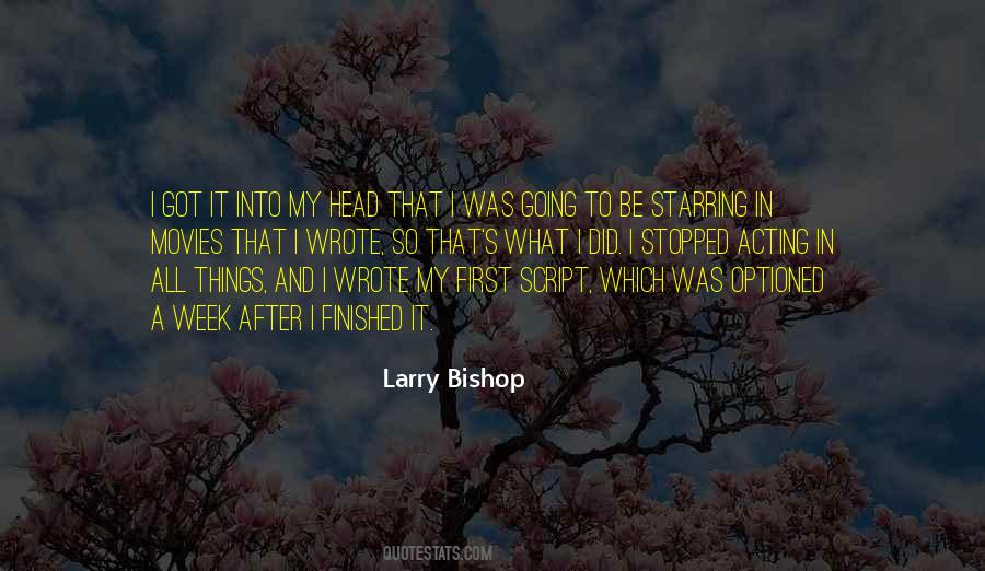 Larry Bishop Quotes #330375