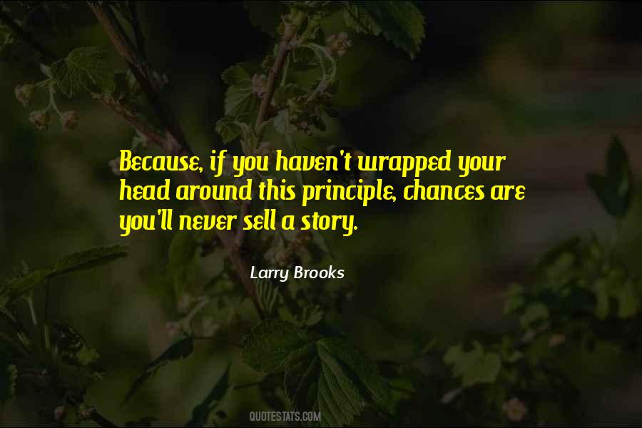 Larry Brooks Quotes #1354119