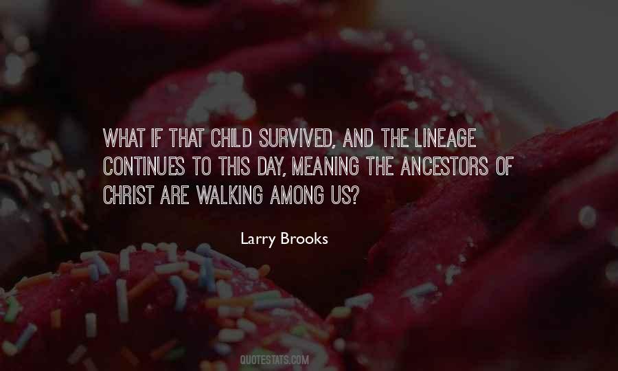 Larry Brooks Quotes #924628