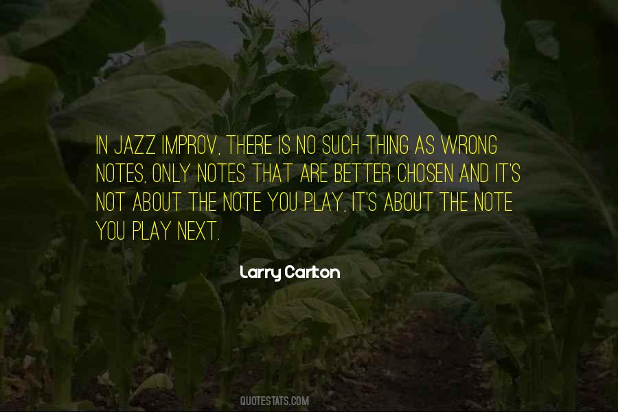 Larry Carlton Quotes #1014526