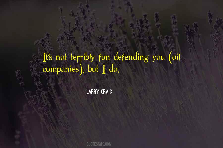 Larry Craig Quotes #606412