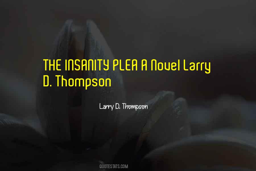 Larry D. Thompson Quotes #1675351 Larry D. Thompson Quotes #1675351
