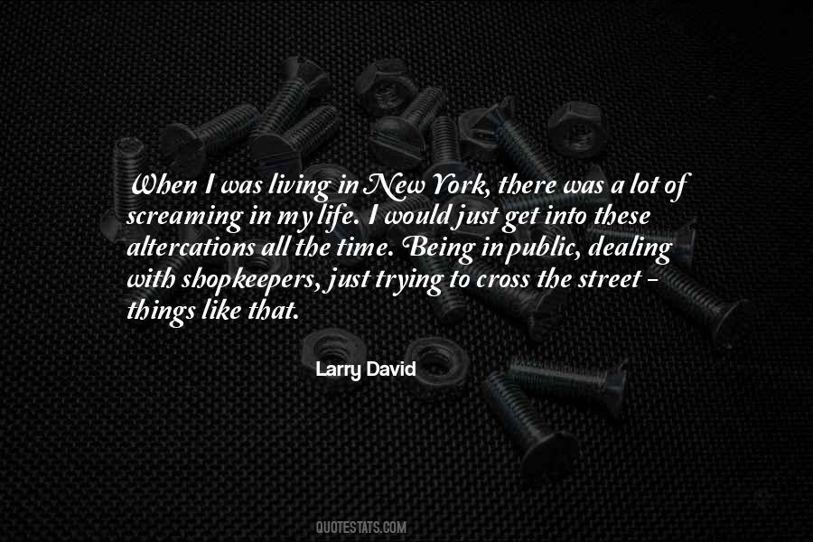 Larry David Quotes #1582973