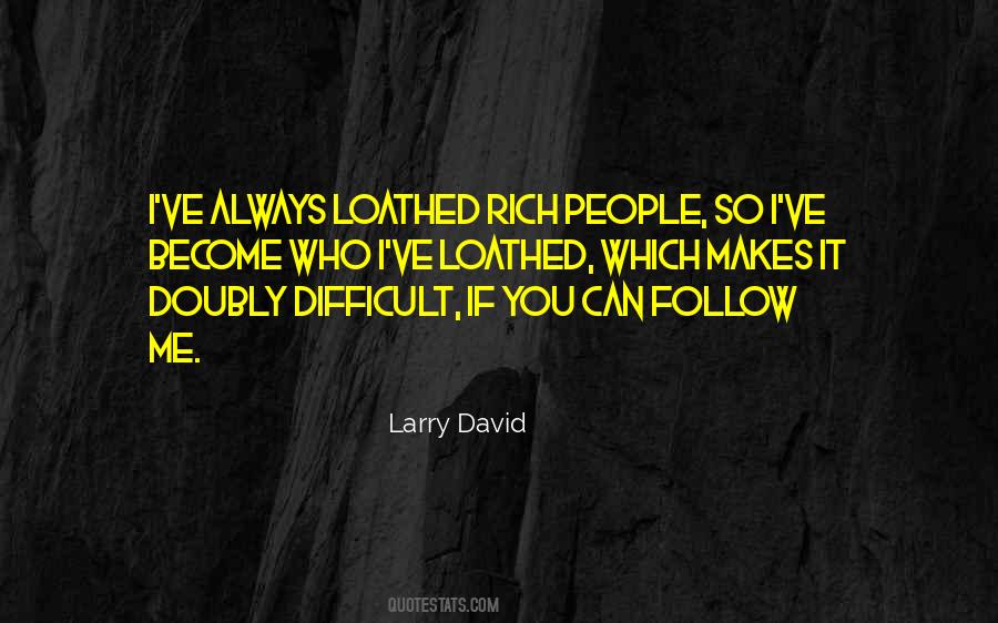 Larry David Quotes #1691252