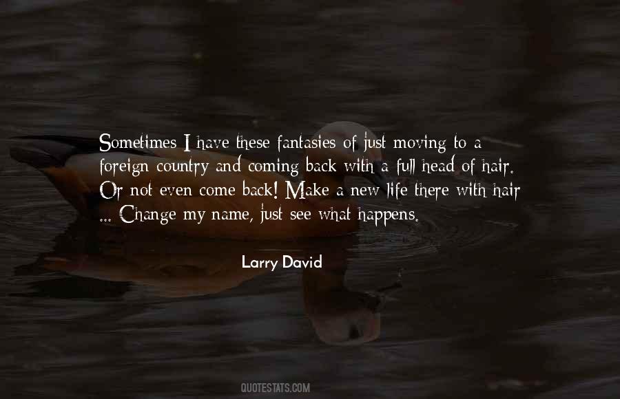 Larry David Quotes #1752439