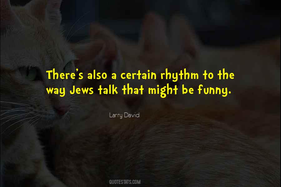 Larry David Quotes #331606
