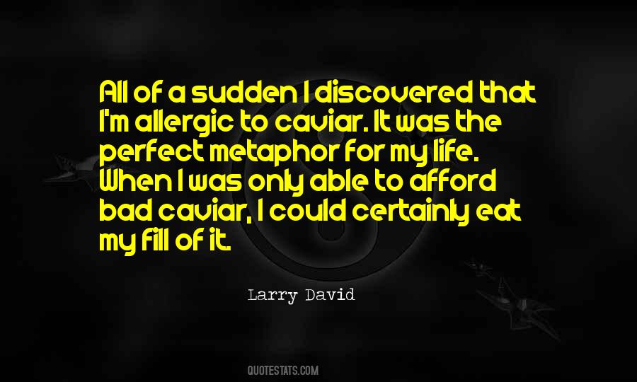 Larry David Quotes #854090