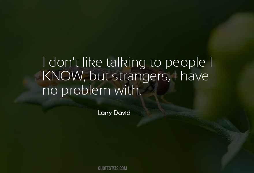 Larry David Quotes #865061