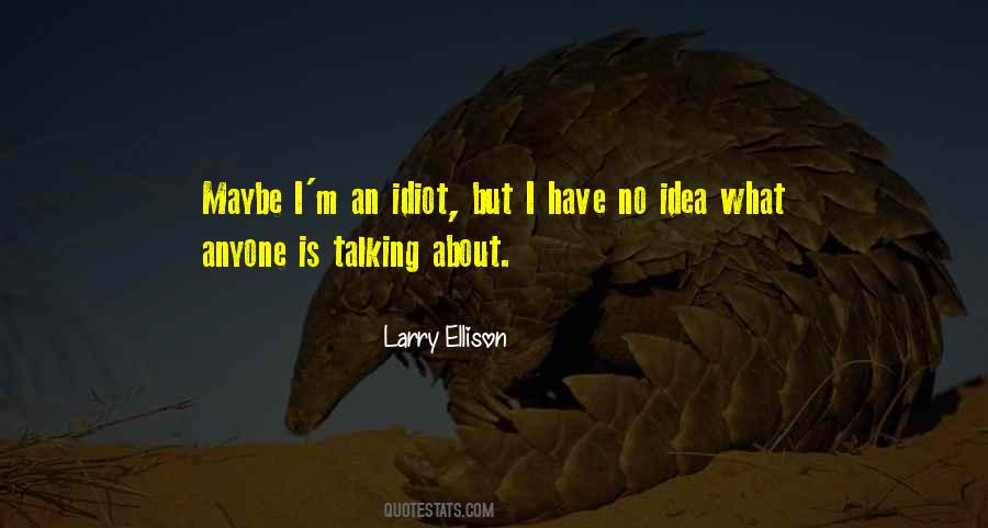 Larry Ellison Quotes #1214255