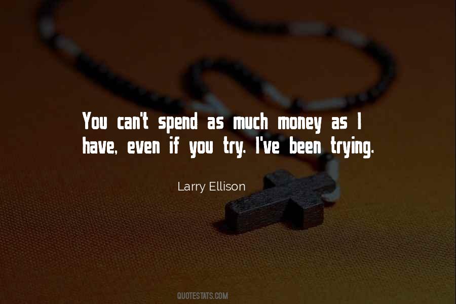 Larry Ellison Quotes #1833880